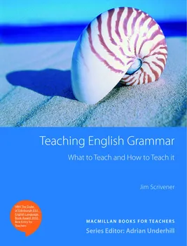 Anglický jazyk Teaching English Grammar - Jim Scrivener