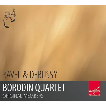 Zahraniční hudba Ravel & Debussy / Borodin Quartet (CD) (MELODIYA)