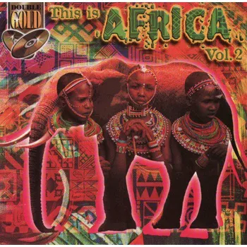 Zahraniční hudba AFRICA: This is Africa Vol.2 (2CD)