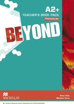 Anglický jazyk Beyond Level A2+: Teacher's Book Premium Pack - Cole Anna