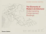 The Elements of Modern Architecture -…