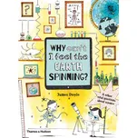 Why Can't I Feel the Earth Spinning? –…