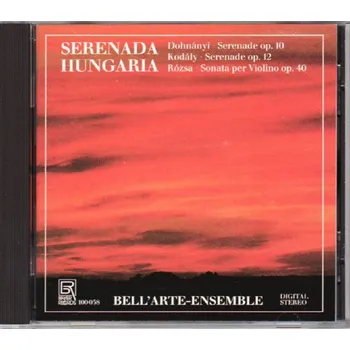 Zahraniční hudba VON DOHNANYI-KODALY-ROZSA: Serenada Hungaria (CD)