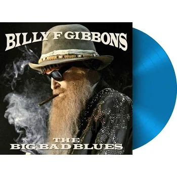 The Big Bad Blues - Billy F. Gibbons…