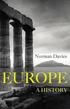Cizojazyčná kniha Europe: A History – Norman Davies (EN)