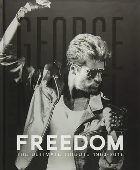 Cizojazyčná kniha George Michael: Freedom The Ultimate Tribute 1963 - 2016 - David Nolan