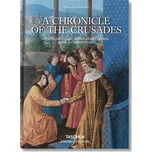 A Chronicle of the Crusades - Thierry…