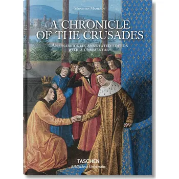 A Chronicle of the Crusades - Thierry Delcourt (EN)