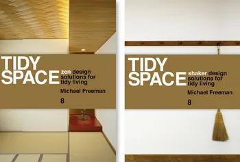 Tidy Space: Zen and Shaker Design Solutions for Tidy Living - Michael Freeman (EN)