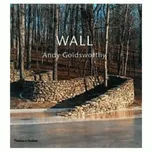 Wall Andy Goldsworthy - Andy Goldsworthy