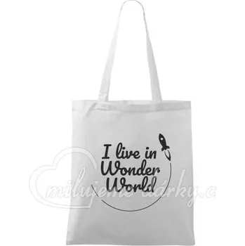Bílá nákupní taška s potiskem - I Live in Wonder .. z kolekce Milujemedarky.cz