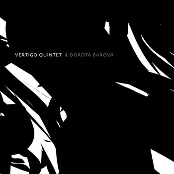 Česká hudba Vertigo Quintet & Dorota Barová – Vertigo Quintet [CD]