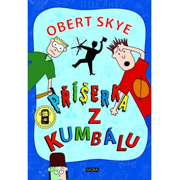 Příšerka z kumbálu - Obert Skye