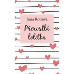 Přerostlá lolitka - Inna Rottová