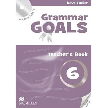 Anglický jazyk Grammar Goals 6: Teacher´s Edition Pack - Libby Williams