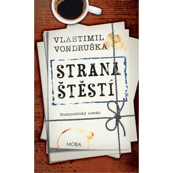 Strana štěstí - Vlastimil Vondruška
