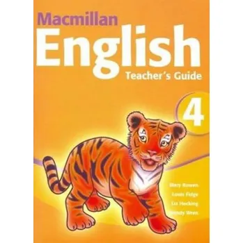 Anglický jazyk Macmillan English 4: Teacher´s Guide - Mary Bowen
