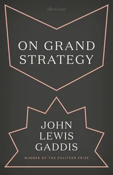 Cizojazyčná kniha On Grand Strategy - John Lewis Gaddis (EN)