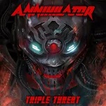 Triple Threat - Annihilator…