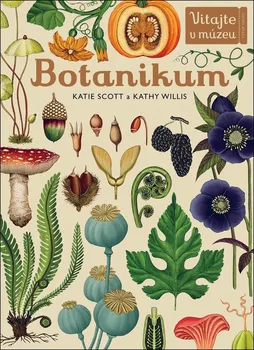 Encyklopedie Botanikum - Katie Scott, Kathy Willis (SK)