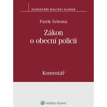 Zákon o obecní policii - Patrik Šebesta Zákon o obecní policii - Patrik Šebesta