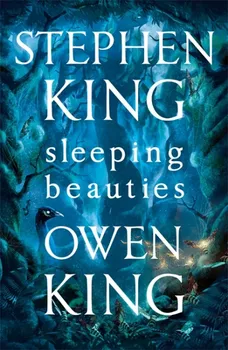Sleeping Beauties - Stephen King, Owen King (EN)
