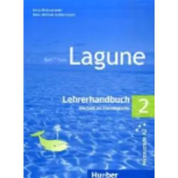 Německý jazyk Lagune 2 Lehrerhandbuch - Anna Breitsameter