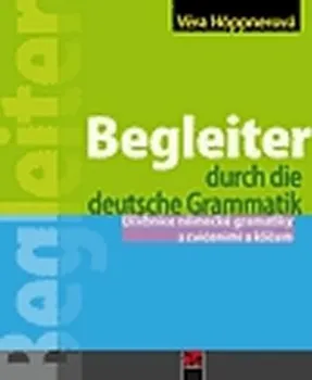 Německý jazyk Begleiter - Učebnice a cvičebnice německé gramatiky - Věra Höppnerová