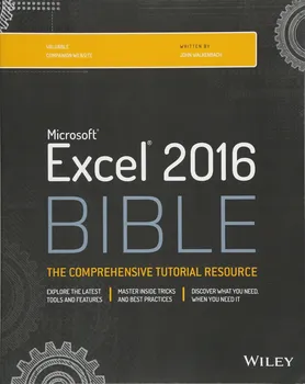 Excel 2016 Bible: The comprehensive tutorial resource - John Walkenbach (EN)