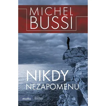 Recenze Nikdy nezapomenu - Michel Bussi