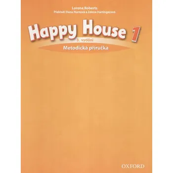 Anglický jazyk Happy House 1 Metodická Příručka - Roberts Lorena (3rd Edition)
