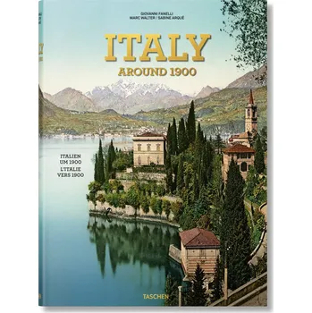Cizojazyčná kniha Italy around 1900 - Marc Walter, Sabine Arqué, Giovanni Fanelli (EN/DE/FR)