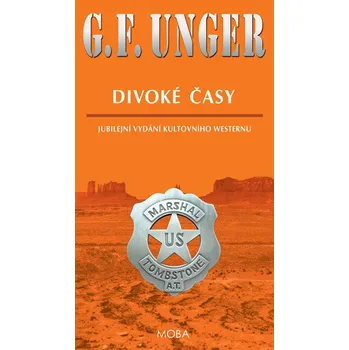 Divoké časy - G.F. Unger