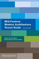 Mid-Century Modern Architecture Travel Guide: East Coast USA - Sam Lubell (EN)