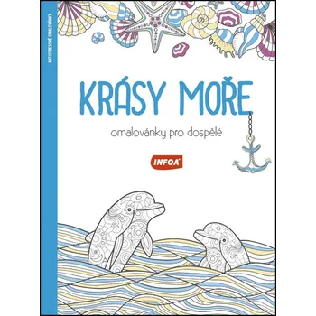Antistresové omalovánky Krásy moře: Omalovánky pro dospělé