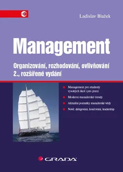 Management: Organizování, rozhodování, ovlivňování (2. rozšířené vydání) -  Ladislav Blažek