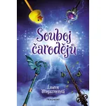 Souboj čarodějů - Lauren Magazinerová