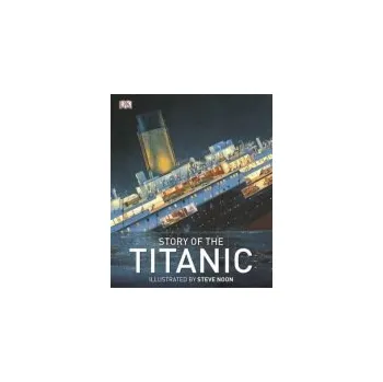 Story of the Titanic - DK