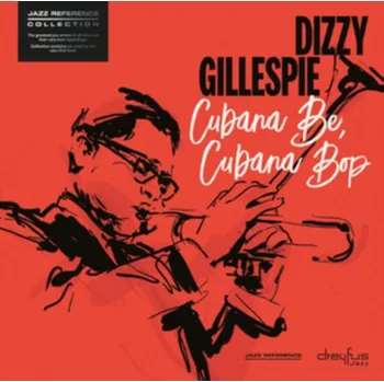 Zahraniční hudba Cubana Be, Cubana Bop - Dizzy Gillespie [LP]