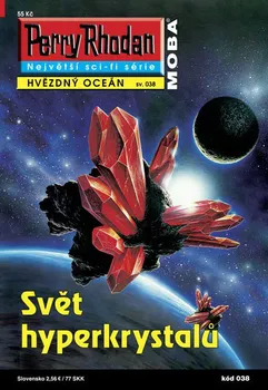 Perry Rhodan Hvězdný oceán 038: Svět hyperkrystalů -  Hans G. Francis