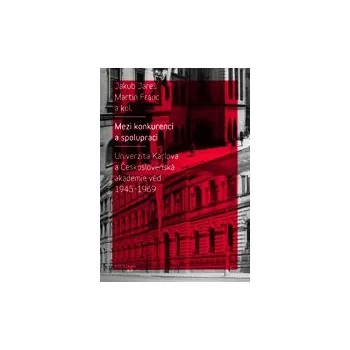 Mezi konkurencí a spoluprací - Jareš Jakub Franc Martin a kol