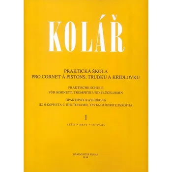 Editio Bärenreiter Kolář Praktická škola I. - trubka