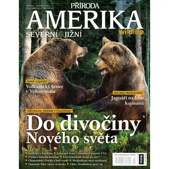 Časopis Příroda speciál - Amerika severní & jižní: Do divočiny Nového světa