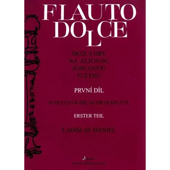 Shott Flauto Dolce - Škola hry na altovou zobcovou flétnu 1. díl - Ladislav Daniel