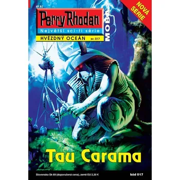 Perry Rhodan 017: Tau Carama - Arndt Ellmer Perry Rhodan 017: Tau Carama - Arndt Ellmer