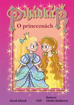 Pohádka Pohádkář: O princeznách - Hynek Klimek, Zdeňka Študlarová