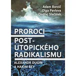 Proroci postutopického radikalismu:…