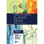 Slavné ženy B1/B2 - Sabrina D. Harris,…