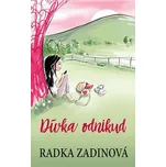 Dívka odnikud - Radka Zadinová
