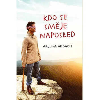 Kdo se směje naposled - Arjuna Ardagh